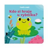 kolektiv autorů Posuň a najdi: Kdo si hraje u rybníka?
