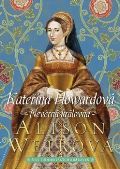 BB art Kateřina Howardová: Nevěrná královna