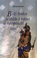 Refugium Velehrad-Roma Boží Srdce je stále s vámi a neopouští vás!