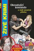 Formáčková Marie Okouzlující komando a další skutečn příběhy