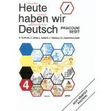 kolektiv autorů Heute haben wir Deutsch 4 - pracovní sešit