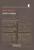Masarykova univerzita Brno Mistr Jan Hus, učitel a kolega