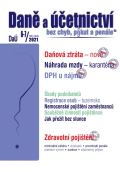 Poradce DaÚ č. 6-7/2021, Daňová ztráta z hlediska daně z příjmů FO, Vyšší náhrada mzdy při karanténě, Zdravo
