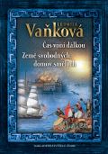 Vakov Ludmila as von dlkou / Zem svobodnch, domov smlch