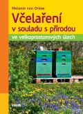 Víkend Včelaření v souladu s přírodou ve velkoprostorových úlech