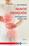 Esence Imunitní onemocnění: Když organismus ničí sám sebe
