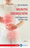 Esence Imunitn onemocnn: Kdy organismus ni sm sebe