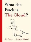 Eaton Kit What the F*ck is The Cloud?