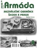 Francev Vladimír Armáda 8 - Meziválečné obrněnce Škoda a Praga