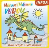 Infoa Malovn / Maovanie vodou  Bylo nebylo