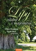 Hrušková Marie Lípy – vlídné i majestátní