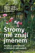 Dokořán Stromy mě znají jménem