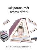 Powerprint Jak porozumět svému dítěti