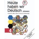 kolektiv autorů Heute haben wir Deutsch 4 - učebnice