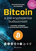 Grada Bitcoin a jin kryptopenze budoucnosti