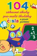 Sun 104 zábavné úkoly pro malé školáky - Čísla a první počítání