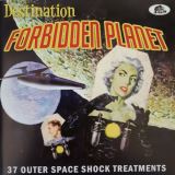 Bear Family Destination Forbidden Planet (37 Outer Space Shock Treatments)