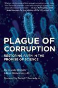 Skyhorse Publishing Plague of Corruption : Restoring Faith in the Promise of Science