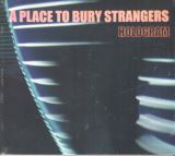 A Place To Bury Strangers Hologram -Digi/Download-
