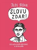 Galén Slovu zdar!