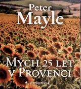 Tympanum Mayle: Mch 25 let v Provenci
