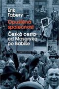 Paseka Opuštěná společnost - Česká cesta od Masaryka po Babiše