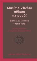 Reynek Bohuslav Musíme všichni někam na poušť
