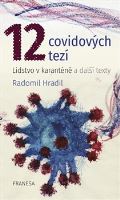 Hradil Radomil 12 covidovch tez