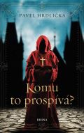 Brána Komu to prospívá
