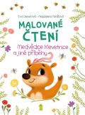 Dienerová Eva Malované čtení: Medvědice Klevetnice a jiné příběhy