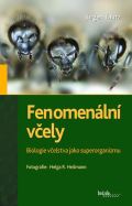 Brázda Fenomenální včely - Biologie včelstva jako superorganizmu