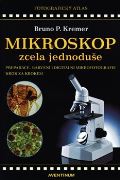 Kremer Bruno P. Mikroskop zcela jednoduše