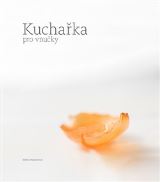Kadlecová Kateřina Kuchařka pro vnučky