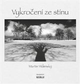 Leschinger Martin - Flétna Vykročení ze stínu