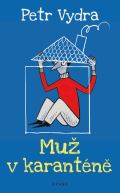 Brána Muž v karanténě