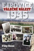 Naše vojsko Válečné nálezy Ejpovice 1945