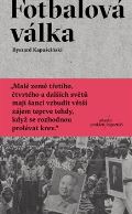 Kapuściński Ryszard Fotbalová válka