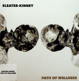 Sleater-Kinney Path Of Wellness