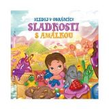 Drobek Sladkosti s Amálkou