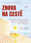 Yaksha Katy Znova na cestě - opravdový příběh