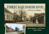 Němec Josef Ždírec nad Doubravou včera a dnes