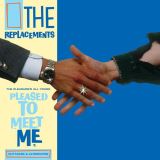 Replacements Pleasure’s All Yours: Pleased To Meet Me Outtakes & Alternatesrsd - The Pleasure’s All You RSD 2021