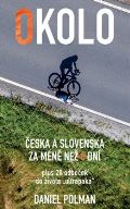 Polman Daniel Okolo Česka a Slovenska za méně než 8 dní