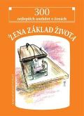 Plot Žena základ života