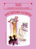 Plot Pod červenou lucernou