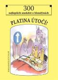 Plot Platina útočí!