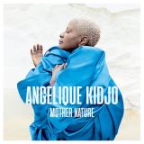 Kidjo Angelique Mother Nature