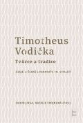 Jirsa David Timotheus Vodička - Tvůrce a tradice