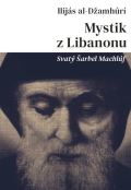Doron Mystik z Libanonu - Svatý Šarbel Machlúf