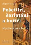 Scruton Roger Pošetilci, šarlatáni a buřiči